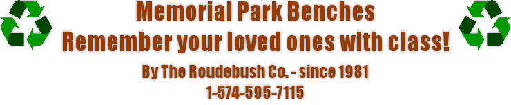 Memorial Park Benches by the Roudebush Co.